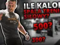Ile kcal spala się podczas treningu siłowego? Sprawdź teraz!