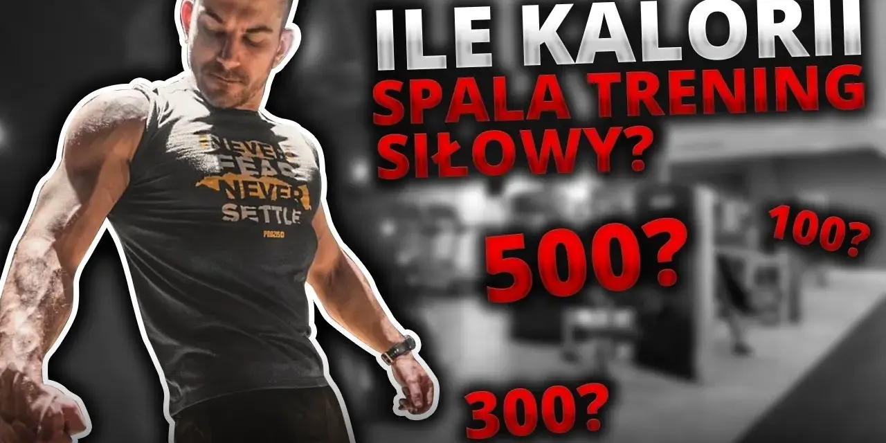 Ile kcal spala się podczas treningu siłowego? Sprawdź teraz!