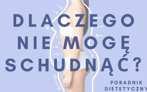 Sylwetka kobiety w bieliźnie, z napisem "DLACZEGO NIE MOGĘ SCHUDNĄĆ?". Poradnik dietetyczny.